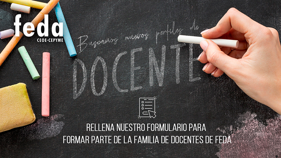 Buscamos nuevos perfiles de DOCENTE. Rellena el formulario para formar parte de la familia de FEDA