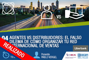 04 Agentes Vs Distribuidores: El falso dilema de cómo organizar tu red internacional de ventas