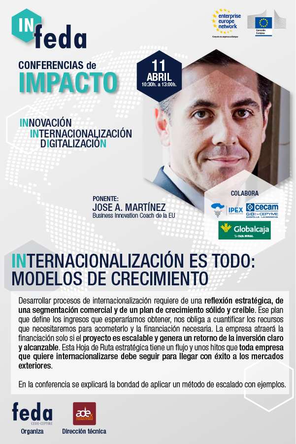 IN-FEDA. Conferencias de Impacto. Internacionalización es todo: Modelos de crecimiento