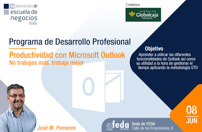 Productividad con Microsoft Outlook. No trabajes más, trabaja mejor