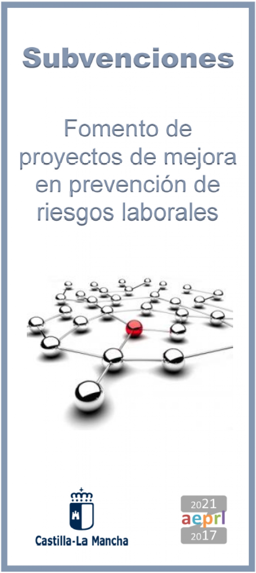 CONVOCATORIA SUBVENCIONES PARA FOMENTAR PROYECTOS DE MEJORA EN PREVENCIÓN DE RIESGOS LABORALES