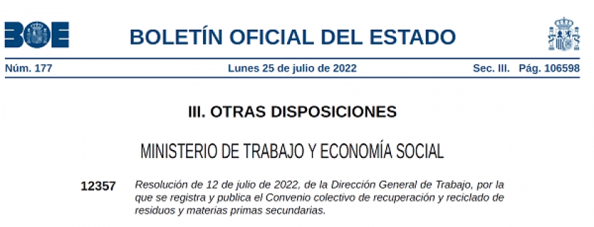 RESOLUCIÓN 12/07/2022, DE LA DIRECCIÓN GRAL. DE TRABAJO, POR LA QUE SE REGISTRA Y PUBLICA EL CONVENIO COLECTIVO DE RECUPERACIÓN Y RECICLADO DE RESIDUOS Y MATERIAS PRIMAS SECUNDARIAS