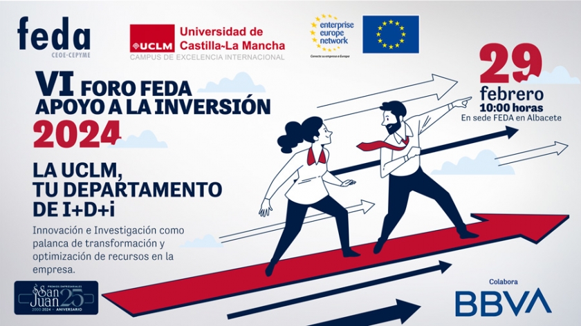 FEDA convoca el VI Foro de Apoyo a la Inversión con la UCLM en innovación e investigación como palancas de transformación y optimización de recursos en la empresa