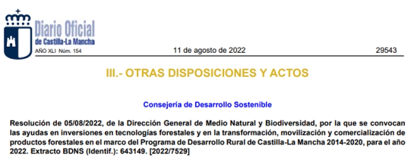 PUBLICADA RESOLUCIÓN DE 05/08/2022, DE LA DIRECCIÓN GENERAL DE MEDIO NATURAL Y BIODIVERSIDAD, CONVOCATORIA DE AYUDAS EN INVERSIONES EN TECNOLOGÍAS FORESTALES Y EN LA TRANSFORMACIÓN, MOVILIZACIÓN Y COMERCIALIZACIÓN DE PRODUCTOS FORESTALES