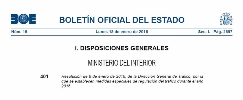 Resolución 8/01/2016, de la Dirección General de Tráfico, por la que se establecen medidas especiales de regulación del tráfico 2016