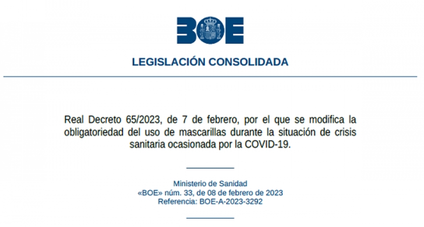 PUBLICADO REAL DECRETO 65/2023, POR EL QUE SE MODIFICA LA OBLIGATORIEDAD DEL USO DE MASCARILLAS