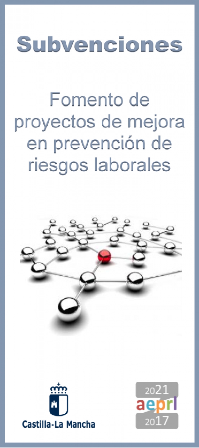 CONVOCATORIA SUBVENCIONES PARA FOMENTAR PROYECTOS DE MEJORA EN PREVENCIÓN DE RIESGOS LABORALES