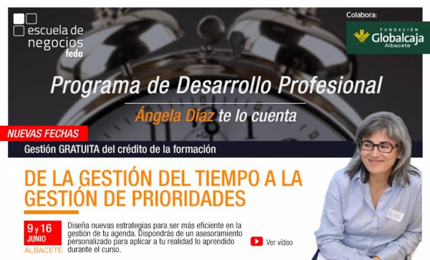 De la gestión del tiempo a la gestión de prioridades, último seminario del Programa de Desarrollo Profesional de Escuela de Negocios FEDA