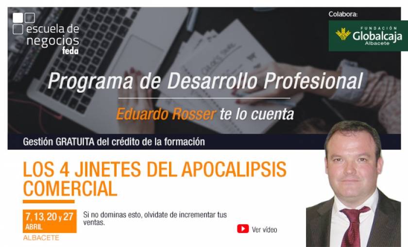 Escuela de Negocios FEDA inicia mañana la primera sesión de cuatro del seminario “Los 4 jinetes del apocalipsis comercial: Captación, cierre, fidelización y engagement comercial”